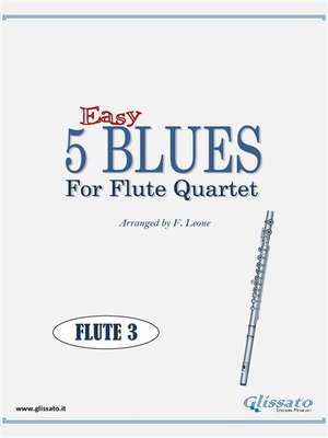cover image of 5 Easy Blues for Flute Quartet (FLUTE 3)